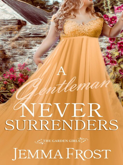 Title details for A Gentleman Never Surrenders by Jemma Frost - Available